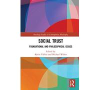 Social Trust (Routledge Studies in Contemporary Philosophy)