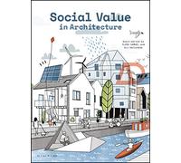 Social Value in Architecture (Architectural Design)