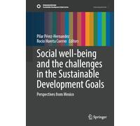 Social well-being and the challenges in the Sustainable Development Goals: Perspectives from Mexico