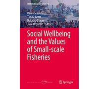 Social Wellbeing and the Values of Small-scale Fisheries: 17 (MARE Publication Series, 17)