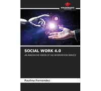 Social Work 4.0: AN INNOVATIVE VISION OF THE INTERVENTION SERVICE