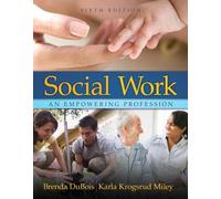 Social Work: An Empowering Profession: United States Edition