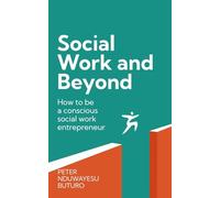 Social Work and Beyond: How to be a conscious social work entrepreneur