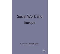 Social Work and Europe: 43 (Practical Social Work Series)