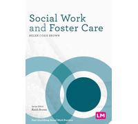 Social Work and Foster Care (Post-Qualifying Social Work Practice Series)