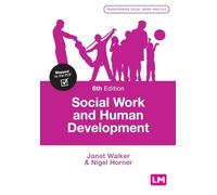 Social Work and Human Development (Transforming Social Work Practice Series)