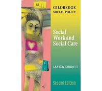Social Work and Social Care (The Gildredge Social Policy Series) (School Concerns Series)