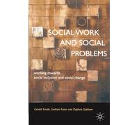 Social Work and Social Problems: Working towards Social Inclusion and Social Change