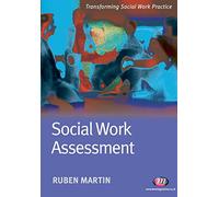 Social Work Assessment (Transforming Social Work Practice Series)