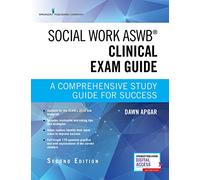 Social Work ASWB Clinical Exam Guide: A Comprehensive Study Guide for Success