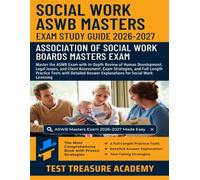 Social Work ASWB Masters Exam Study Guide 2026-2027: In-Depth Review of Human Development, Legal Issues, and Client Assessment, and Full-Length Practice Tests