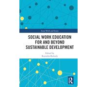 Social Work Education for and Beyond Sustainable Development (Social Work and Society)