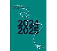 Social Work England Annual Report and Accounts 2024-2025 for the period 1 April 2024 - 31 March 2025 (House of Commons Paper) HC 1047