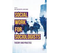 Social Work for Sociologists: Theory and Practice