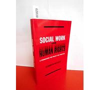 Social Work & Human Rights - A Foundation for Policy & Practice