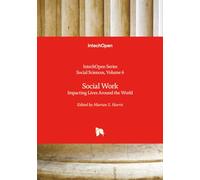 Social Work - Impacting Lives Around the World (Social Sciences)