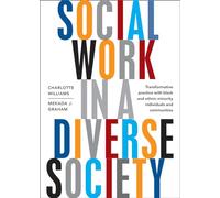 Social work in a diverse society: Transformative Practice with Black and Minority Ethnic Individuals and Communities