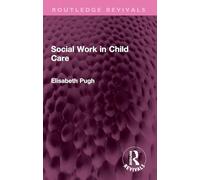 Social Work in Child Care (Routledge Revivals)