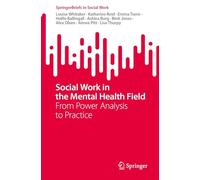Social Work in the Mental Health Field: From Power Analysis to Practice (SpringerBriefs in Social Work)