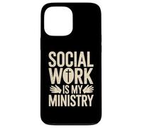 Social Work Is My Ministry Christian Faith Case for iPhone 13 Pro Max