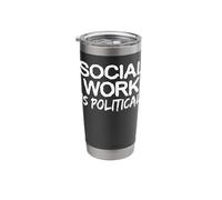 Social Work is Political - Social Worker Stainless Steel Insulated Tumbler