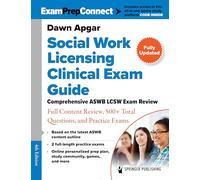 Social Work Licensing Clinical Exam Guide: Comprehensive ASWB LCSW Exam Review with Full Content Review, 500+ Total Questions, and Practice Exams