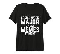 Social Work Major By Day Memes Night Human Services Student Premium T-Shirt
