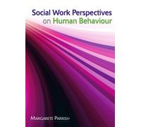 Social Work Perspectives On Human Behaviour