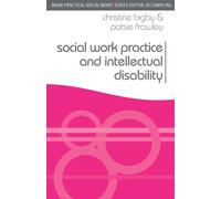Social Work Practice and Intellectual Disability : Working to Support Change