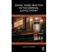 Social Work Practice in the Criminal Justice System