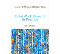 Social Work Research in Practice : Ethical and Political Contexts