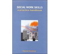 Social Work Skills: A Practice Handbook