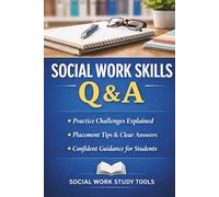 Social Work Skills: Questions & Answers for Students (The Social Work Study Tools Series)
