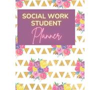 Social Work Student Undated Planner: Academic Planner, Study Planner, Undated Year Planner: Social Work Gift
