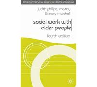 Social Work With Older People (British Association of Social Workers (BASW) Practical Social Work) (Practical Social Work)