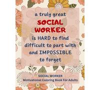 Social Worker Motivational Coloring Book For Adults