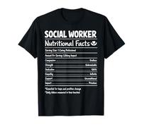 Social Worker Nutritional Facts Caring Professional T-Shirt