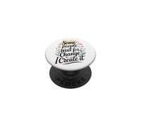 Social Worker Some People Wait For The Change I Create It PopSockets Adhesive PopGrip