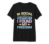 Social Worker Tshirt Support I Found My Freedom Social Work Premium T-Shirt