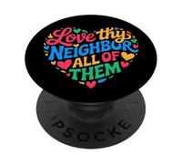 Social Worker Volunteer Love Thy Neighbor All of Them PopSockets Adhesive PopGrip