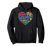 Social Worker Volunteer Love Thy Neighbor All of Them Pullover Hoodie