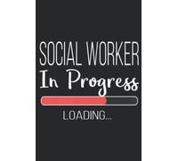 Social Worker Work Student MSW Masters Gift In Progress: Daily Planner Notepad To Do Schedule, Medium 6x9 Inches, 120 Pages, Printed Cover