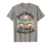 Social Workers Fix What Systems Break T-Shirt