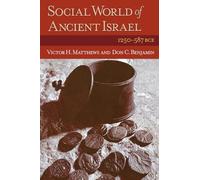Social World of Ancient Israel: 1250-587 B.C.E.