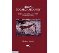 Social Zooarchaeology: Humans and Animals in Prehistory