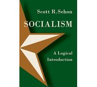 Socialism: A Logical Introduction