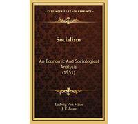 Socialism: An Economic And Sociological Analysis (1951)