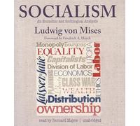 Socialism: An Economic and Sociological Analysis