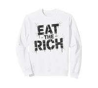 Socialism EAT THE RICH Socialist Anti Capitalist Freedom Sweatshirt