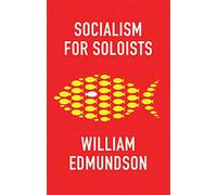 Socialism for Soloists: Spelling Out the Social Contract